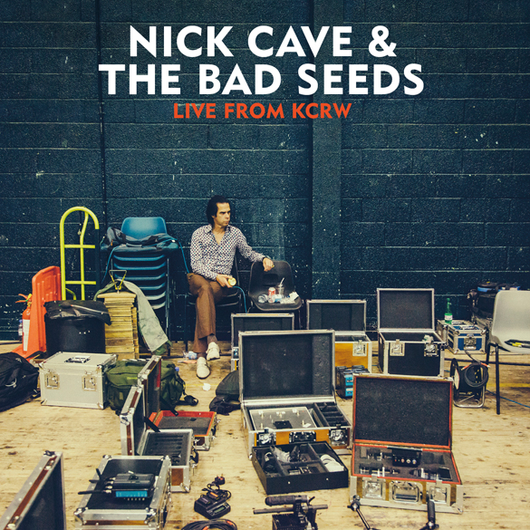 Nick Cave & The Bad Seeds: Live From KCRW